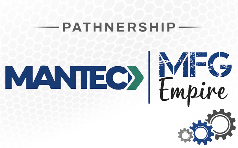 MFG Empire – MANTEC Partnership